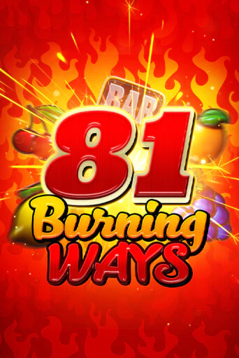 81 Burning Ways онлайн демо слот | ГМСлотс без регистрации