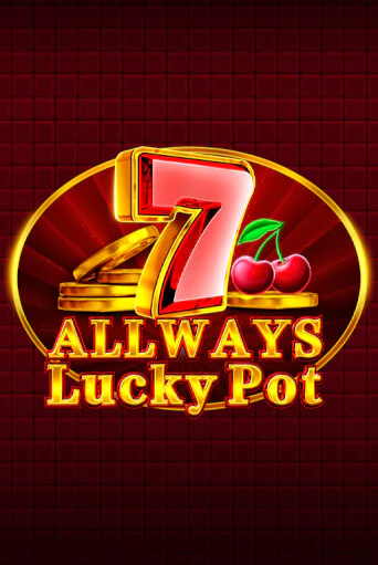 Allways Lucky Pot онлайн демо слот | ГМСлотс без регистрации