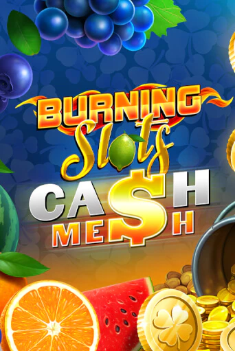 Burning Slots Cash Mesh онлайн демо слот | ГМСлотс без регистрации