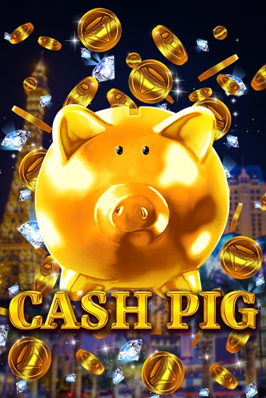 Cash Pig онлайн демо слот | ГМСлотс без регистрации