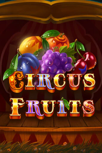 Circus Fruits онлайн демо слот | ГМСлотс без регистрации