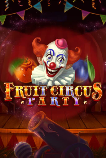 Fruit Circus Party онлайн демо слот | ГМСлотс без регистрации