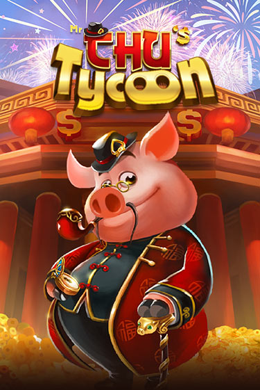 Mr Chu Tycoon онлайн демо слот | ГМСлотс без регистрации