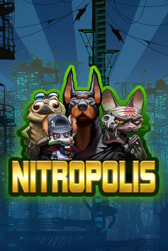 Nitropolis онлайн демо слот | ГМСлотс без регистрации