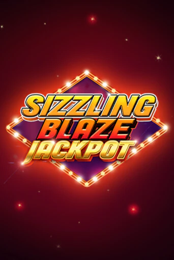 Sizzling Blaze Jackpot онлайн демо слот | ГМСлотс без регистрации